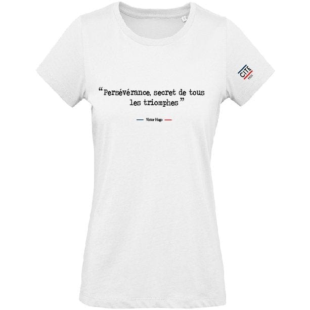 T-shirt femme blanc en coton bio de la marque cite moi avec écrit dessus la citation de Victor Hugo : Persévérance, secret de tous les triomphes