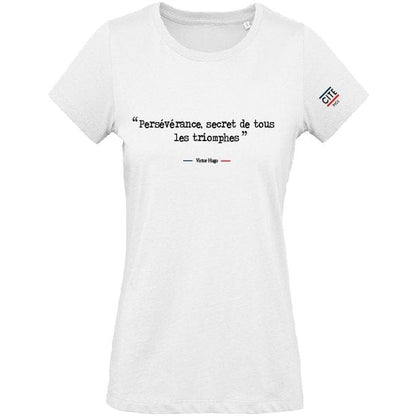 T-shirt femme blanc en coton bio de la marque cite moi avec écrit dessus la citation de Victor Hugo : Persévérance, secret de tous les triomphes
