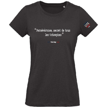 T-shirt femme noir en coton bio de la marque cite moi avec écrit dessus la citation de Victor Hugo : Persévérance, secret de tous les triomphes