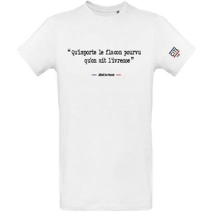 T-shirt homme blanc en coton bio de la marque cite moi avec écrit dessus la citation d'Alfred de Musset : Qu'importe le flacon pourvu qu'on ait l'ivresse