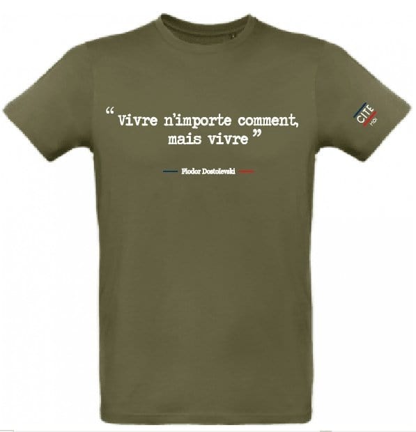 T-shirt homme cite moi" Vivre n'importe comment, mais vivre " - Fiodor Dostoïevski -